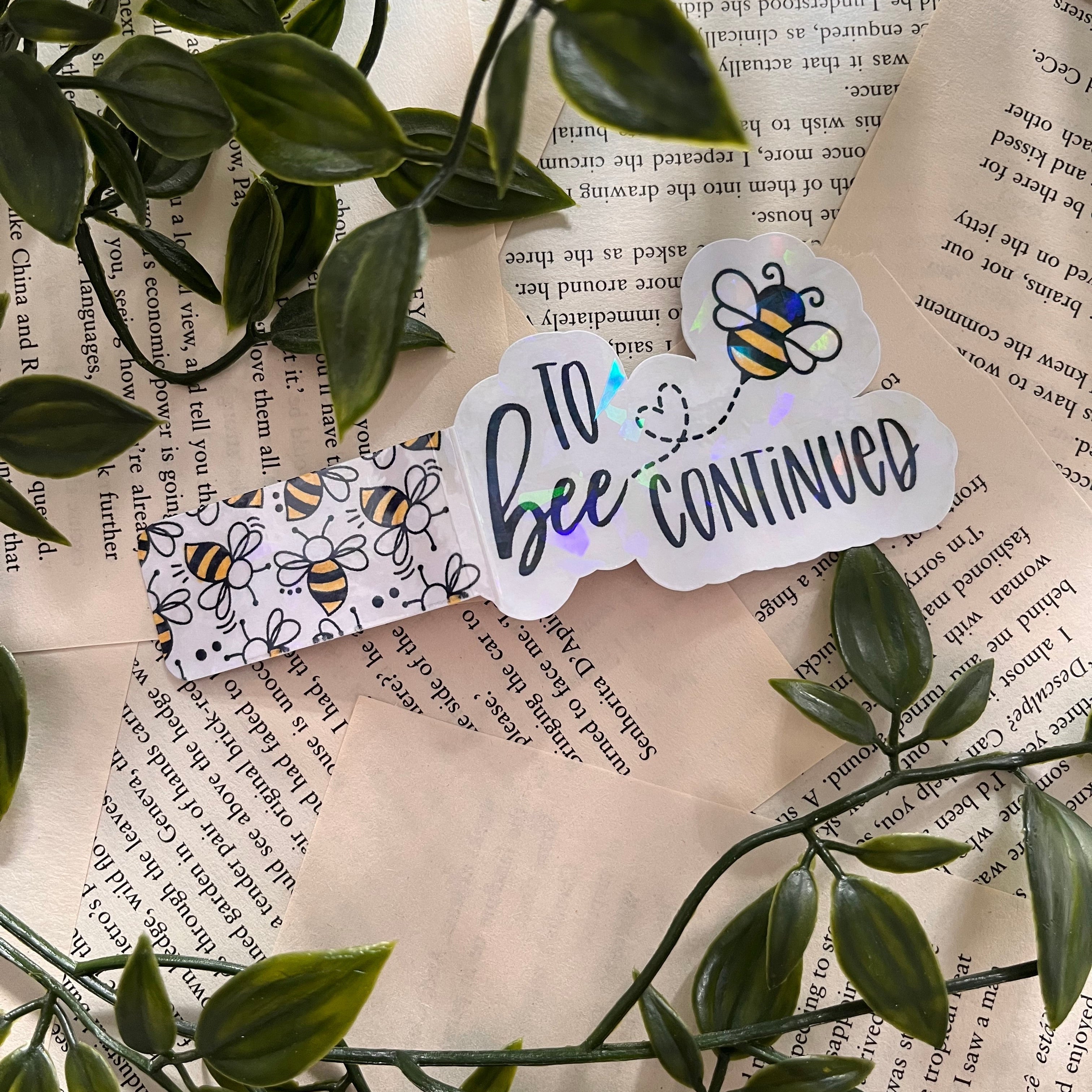 To Bee Continued Magnetic Bookmark