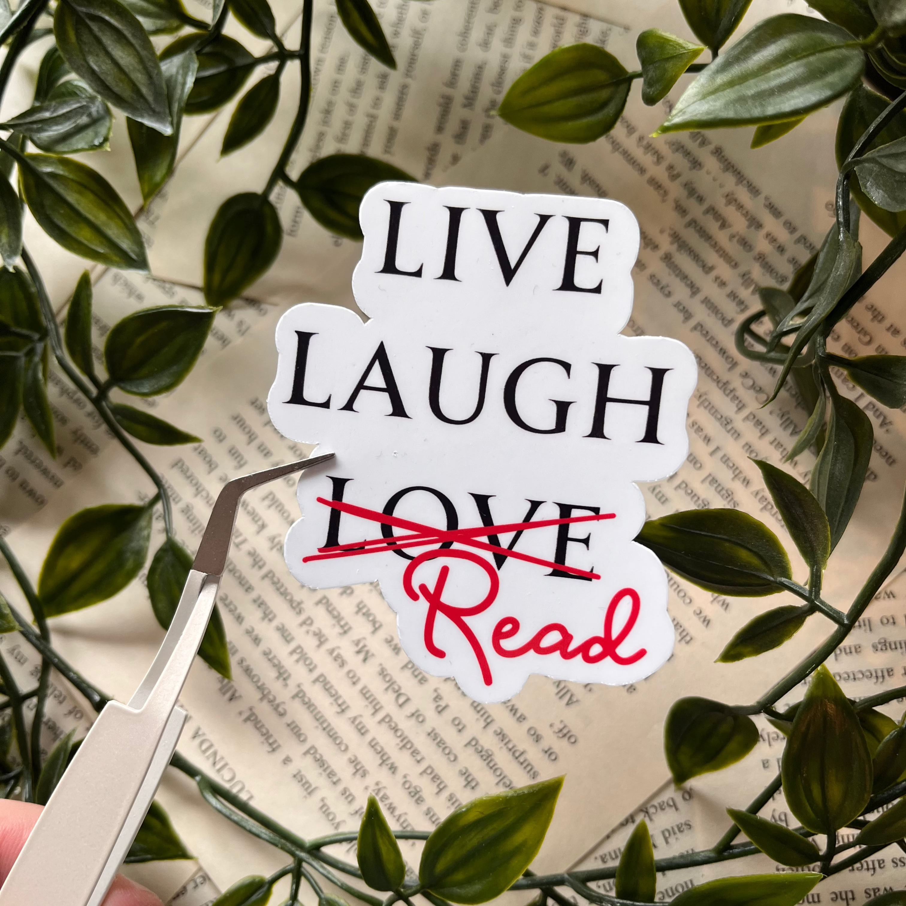 Live laugh READ Sticker