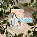 What The Duck Sticker
